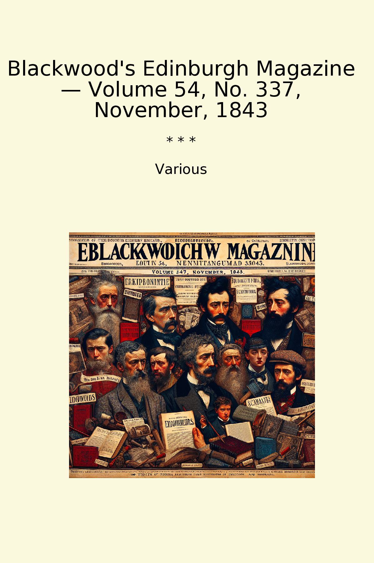 Blackwood's Edinburgh Magazine — Volume 54, No. 337, November, 1843