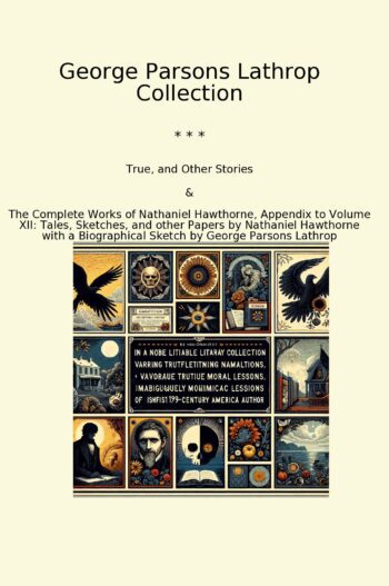 George Parsons Lathrop Collection