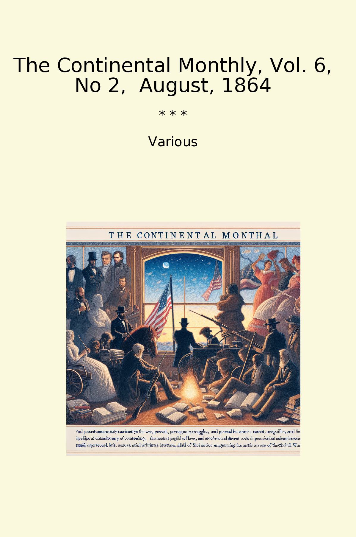 The Continental Monthly, Vol. 6, No 2, August, 1864