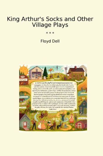 King Arthur's Socks and Other Village Plays