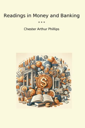 Readings in Money and Banking
