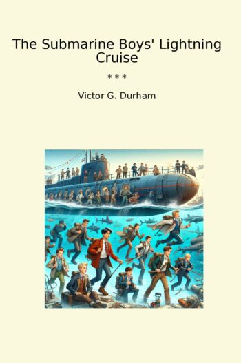 The Submarine Boys' Lightning Cruise