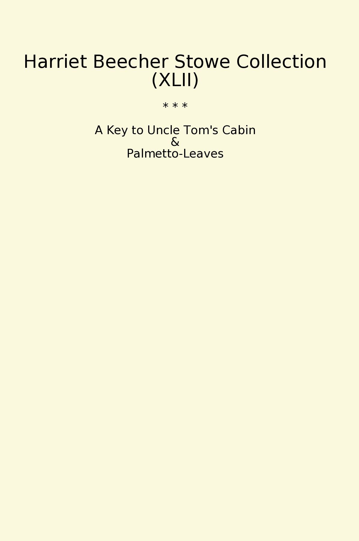 Harriet Beecher Stowe Collection (XLII)