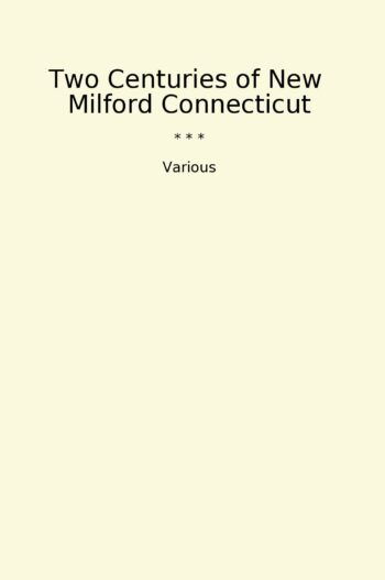 Two Centuries of New Milford Connecticut