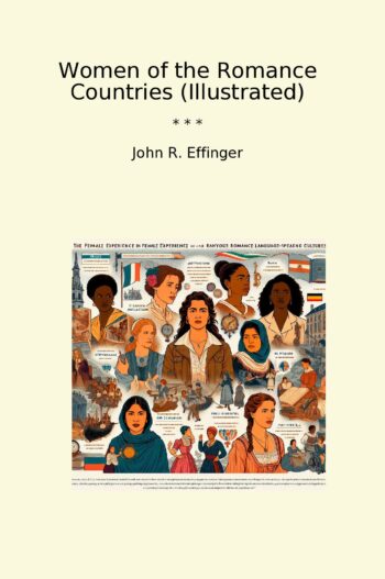 Women of the Romance Countries (Illustrated)