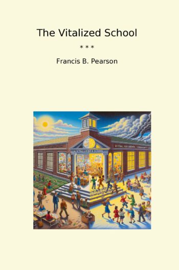 The Vitalized School