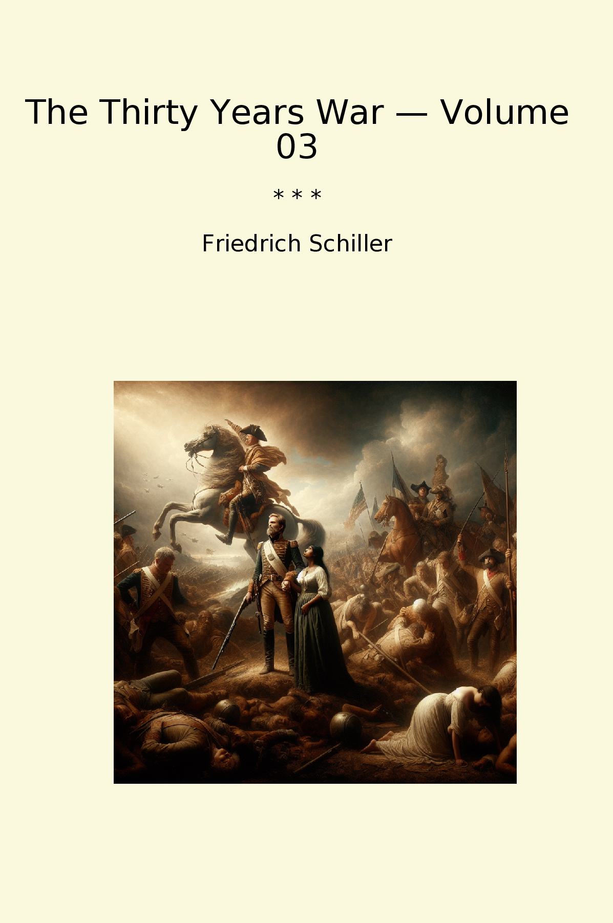 The Thirty Years War — Volume 03