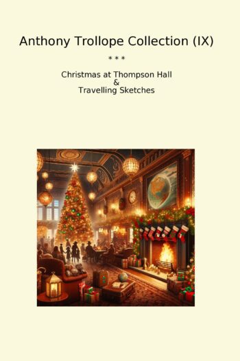 Anthony Trollope Collection (IX)