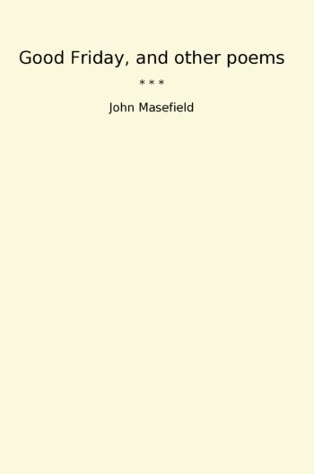 Good Friday, and other poems