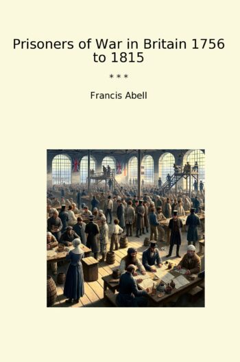 Prisoners of War in Britain 1756 to 1815