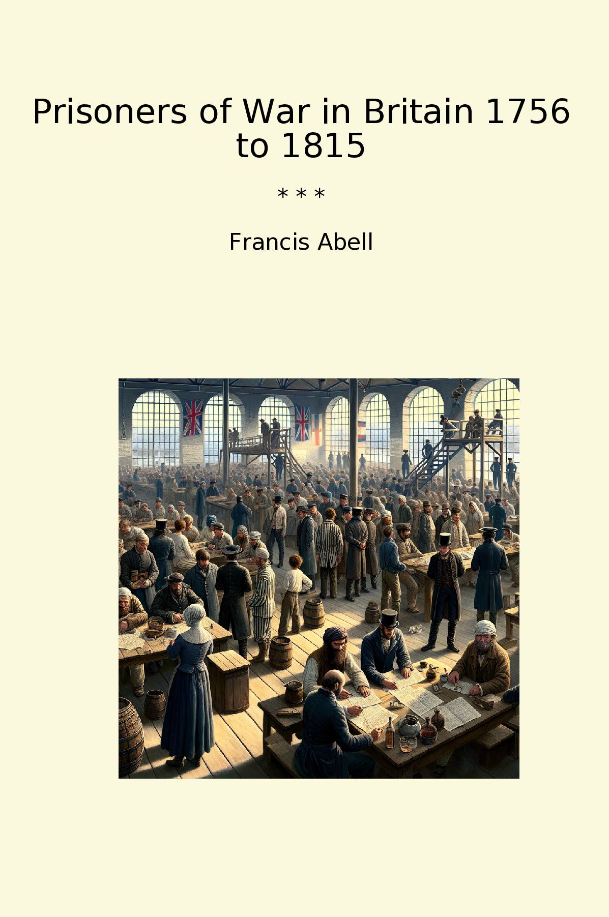 Prisoners of War in Britain 1756 to 1815