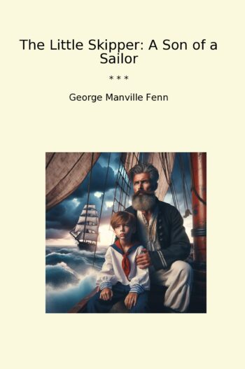 The Little Skipper: A Son of a Sailor