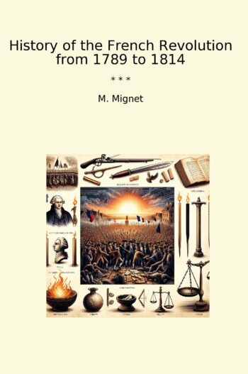 History of the French Revolution from 1789 to 1814