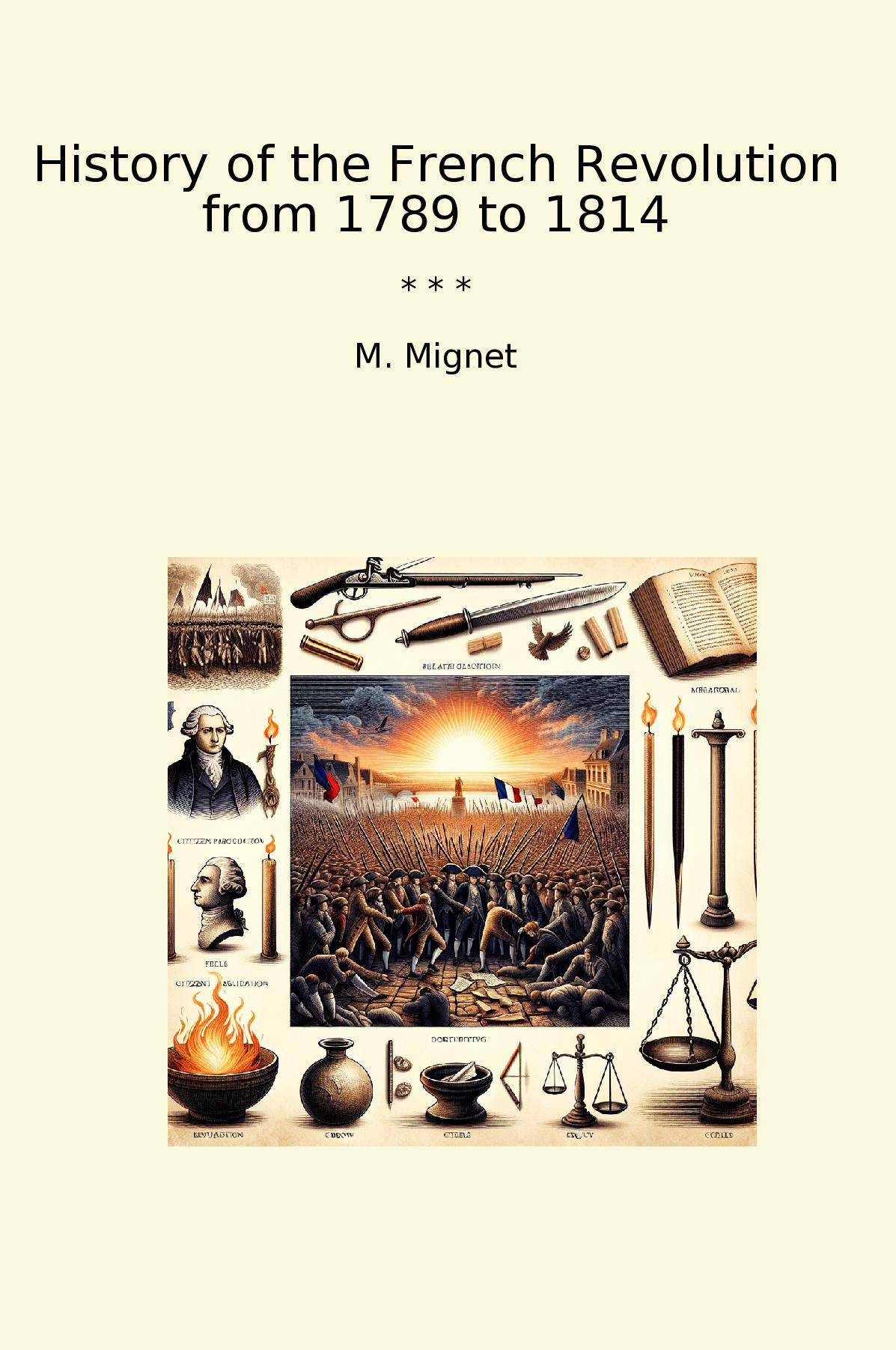 History of the French Revolution from 1789 to 1814