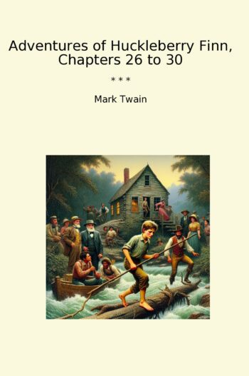 Adventures of Huckleberry Finn, Chapters 26 to 30