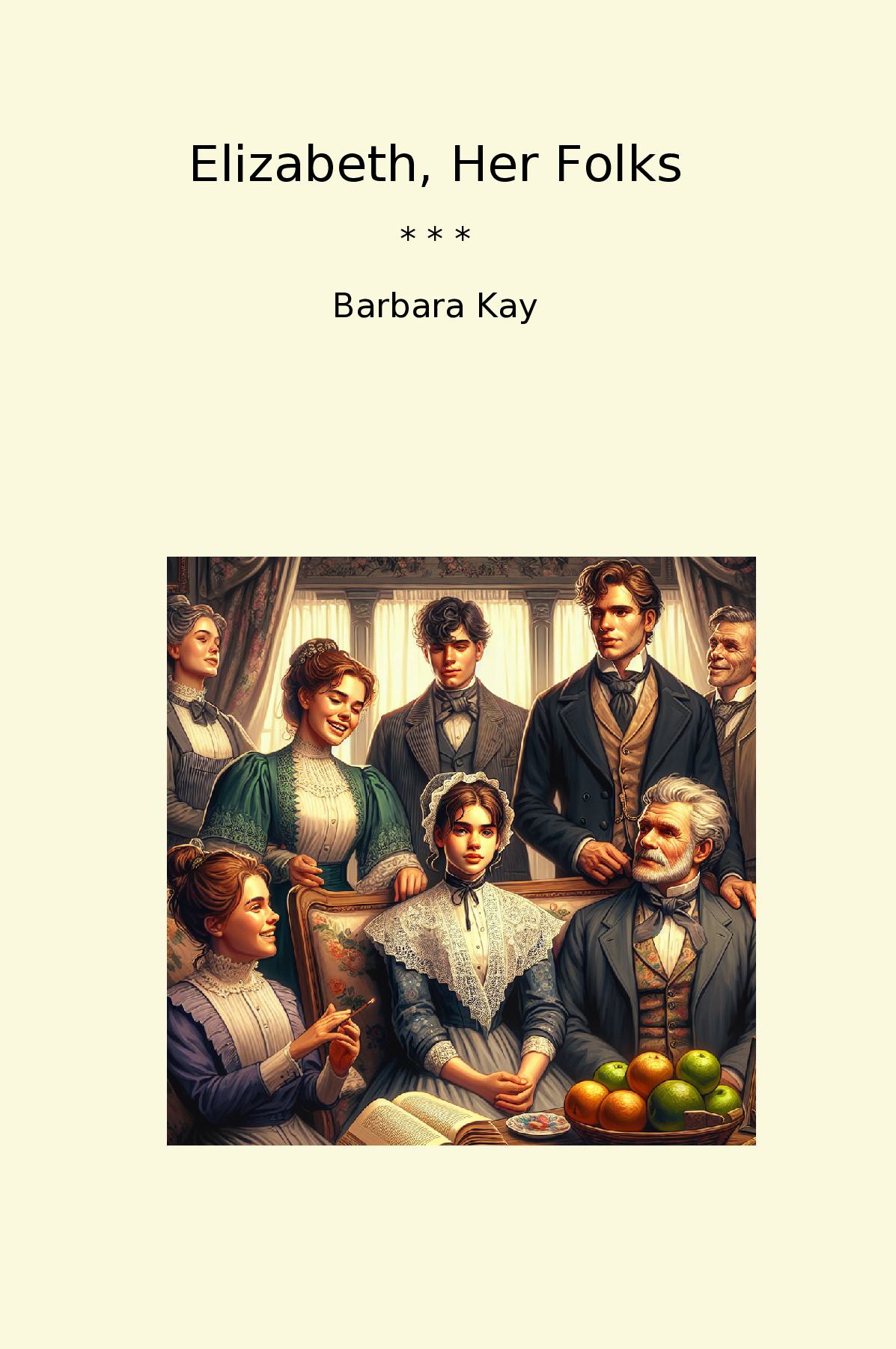 Elizabeth, Her Folks