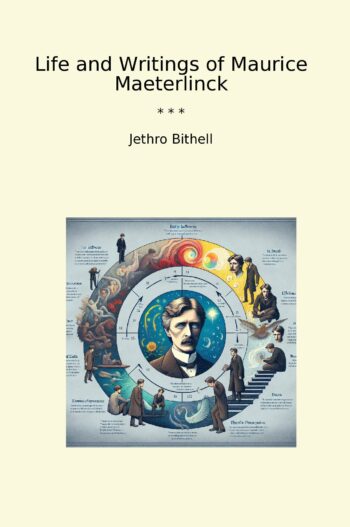 Life and Writings of Maurice Maeterlinck