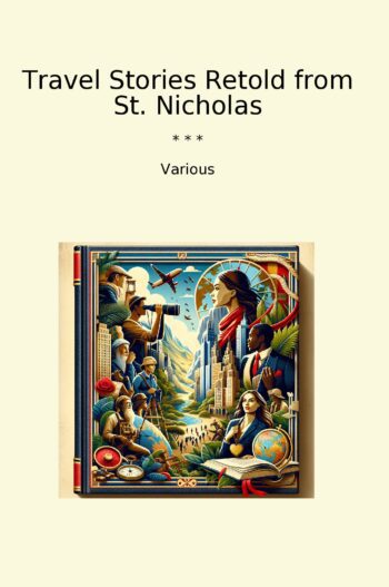 Travel Stories Retold from St. Nicholas
