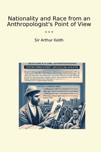 Nationality and Race from an Anthropologist's Point of View