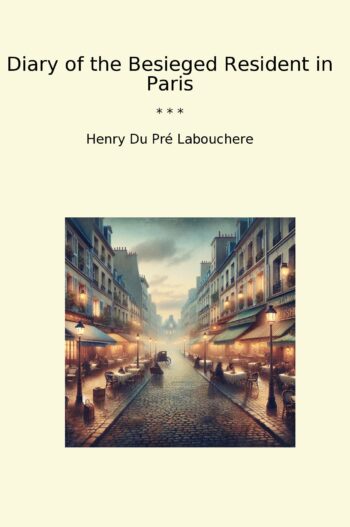 Diary of the Besieged Resident in Paris
