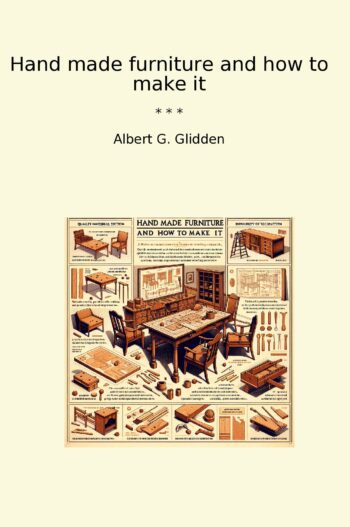 Hand made furniture and how to make it