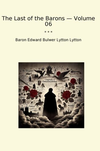 The Last of the Barons — Volume 06
