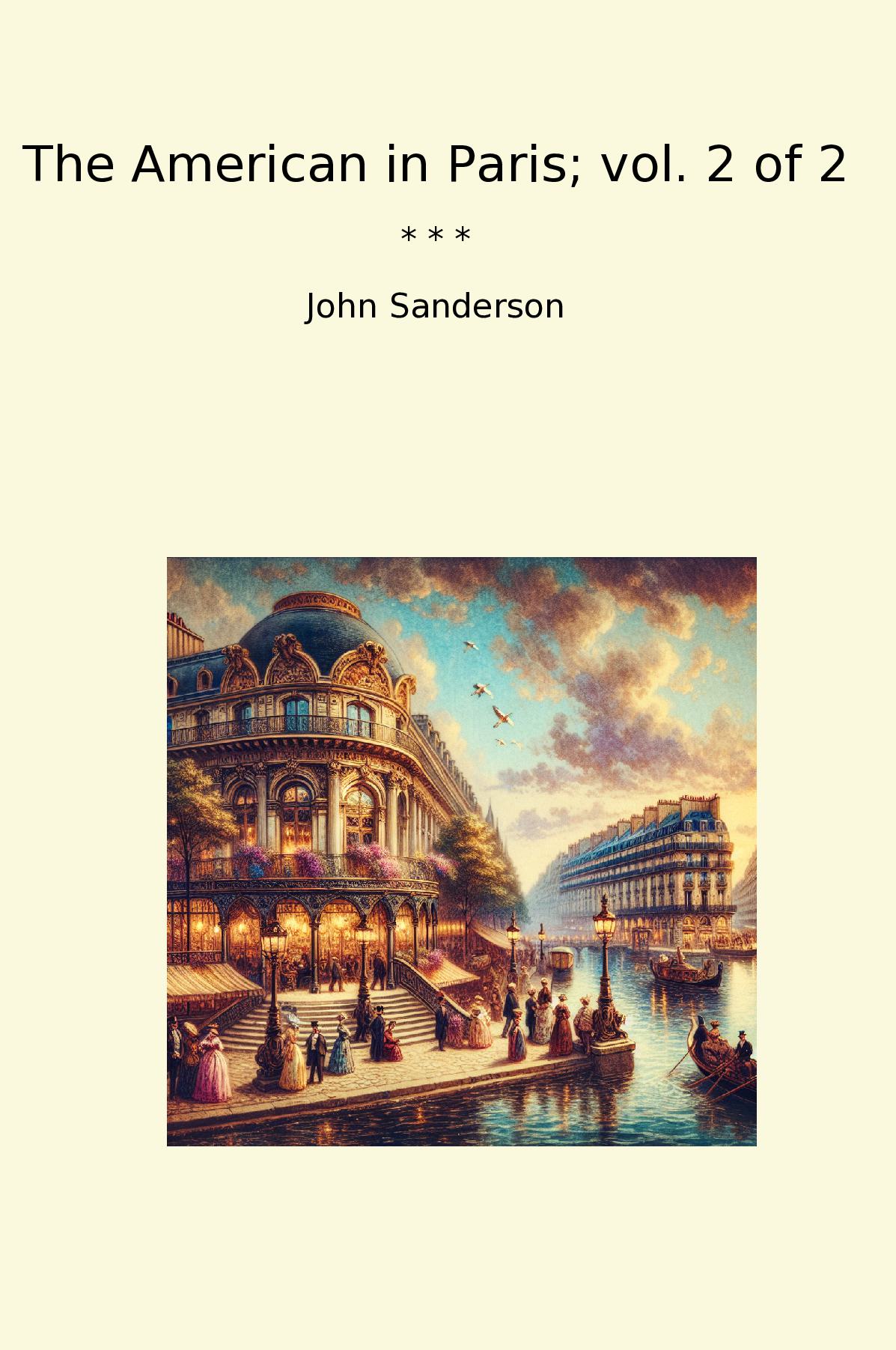 The American in Paris; vol. 2 of 2