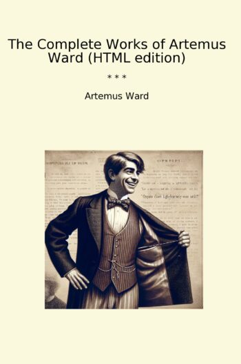 The Complete Works of Artemus Ward (HTML edition)