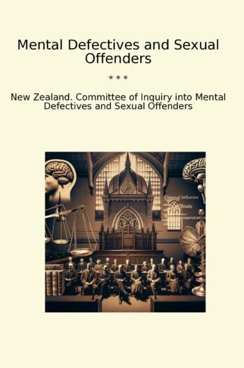 Mental Defectives and Sexual Offenders