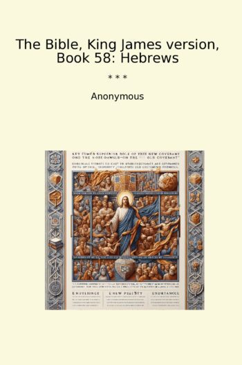The Bible, King James version, Book 58: Hebrews