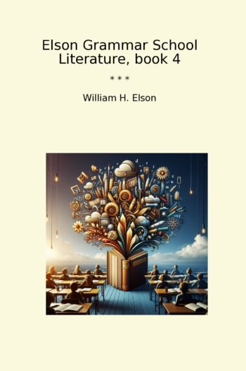 Elson Grammar School Literature, book 4