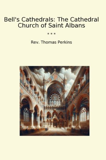 Bell's Cathedrals: The Cathedral Church of Saint Albans