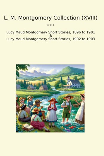 L. M. Montgomery Collection (XVIII)