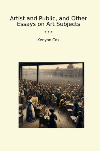 Artist and Public, and Other Essays on Art Subjects