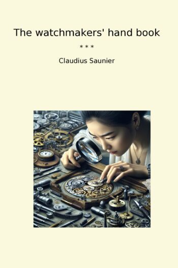 The watchmakers' hand book