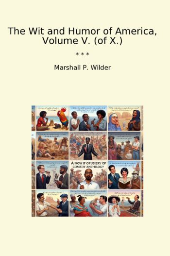 The Wit and Humor of America, Volume V. (of X.)