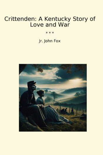 Crittenden: A Kentucky Story of Love and War