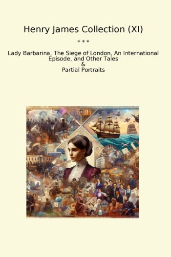 Henry James Collection (XI)