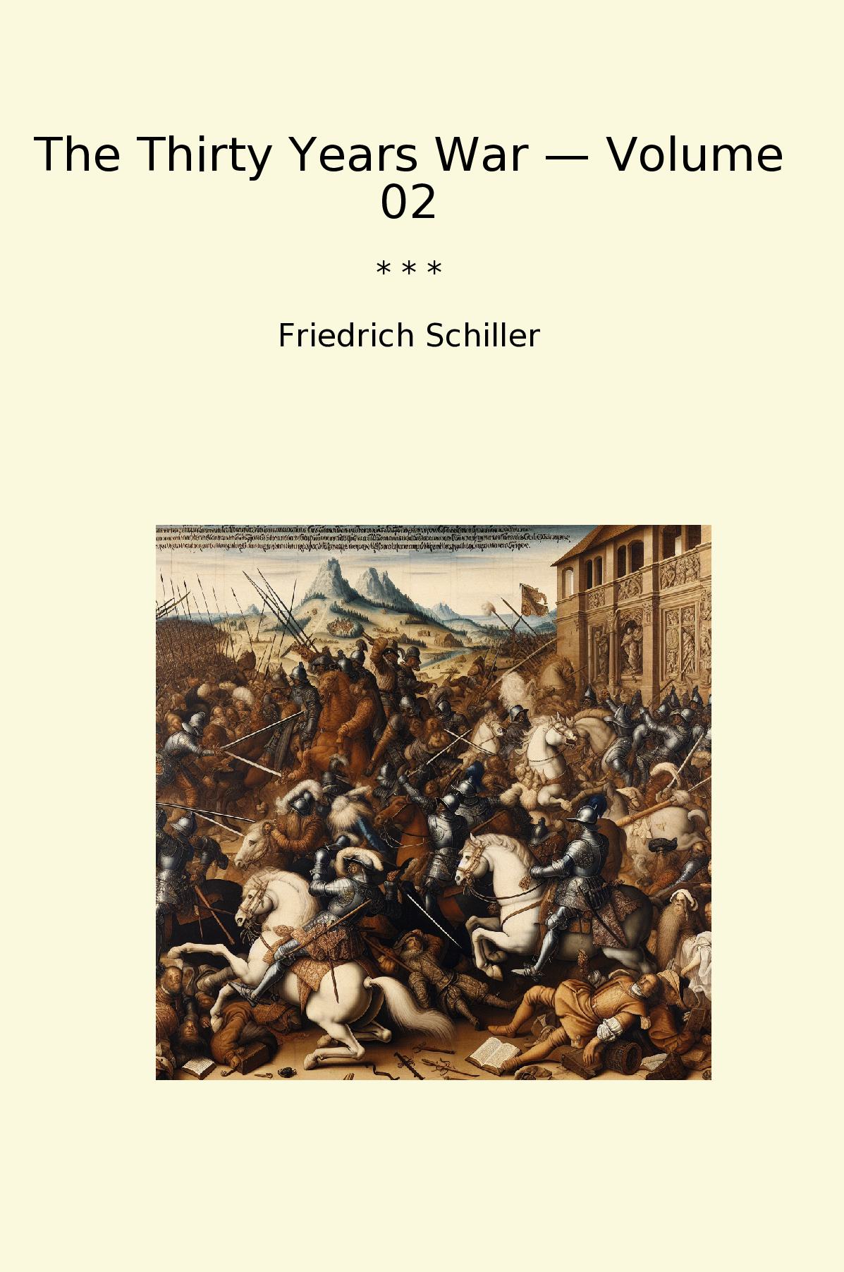 The Thirty Years War — Volume 02