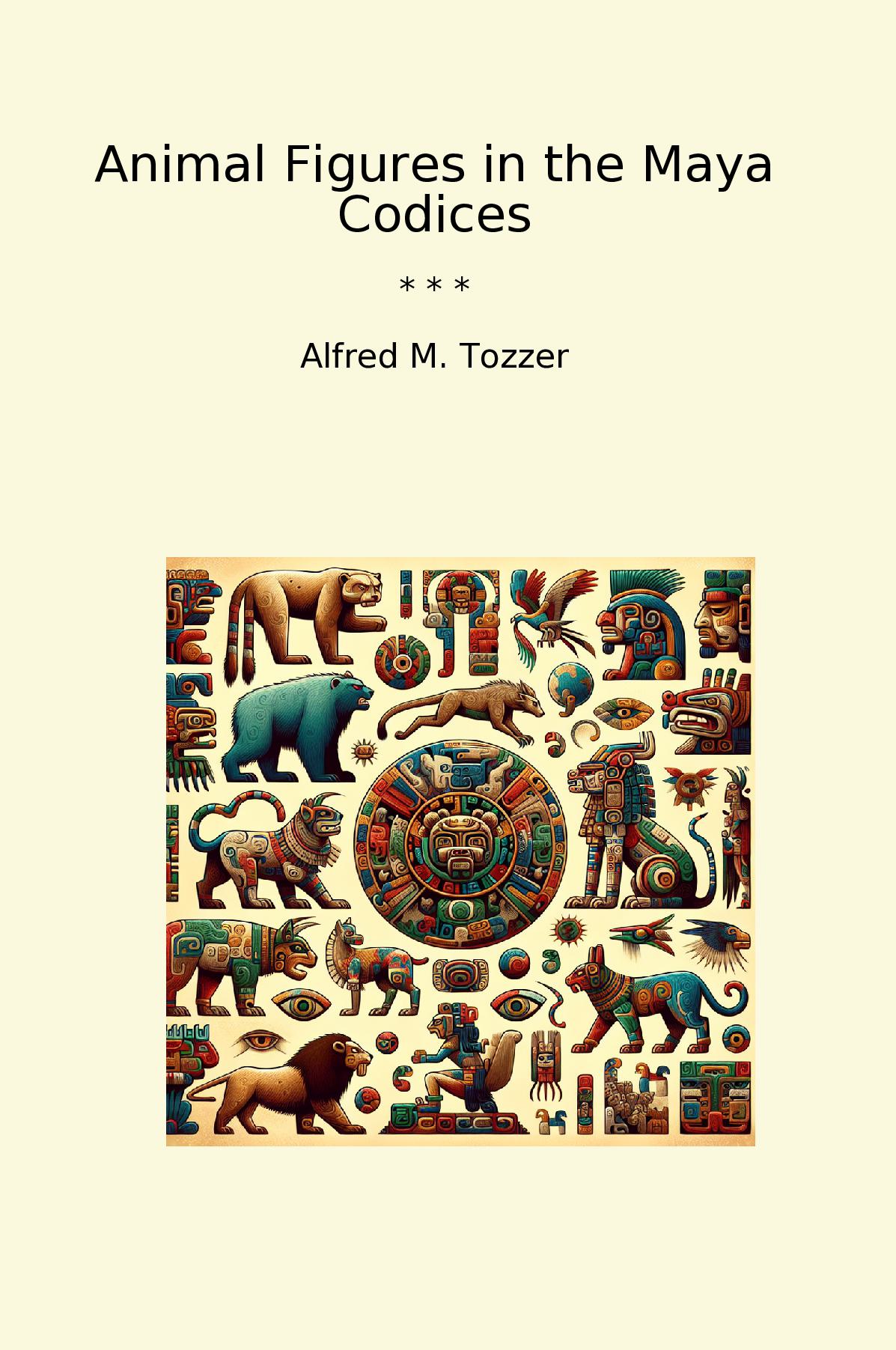 Animal Figures in the Maya Codices