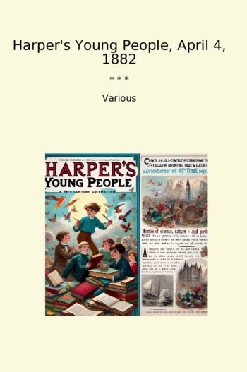 Harper's Young People, April 4, 1882