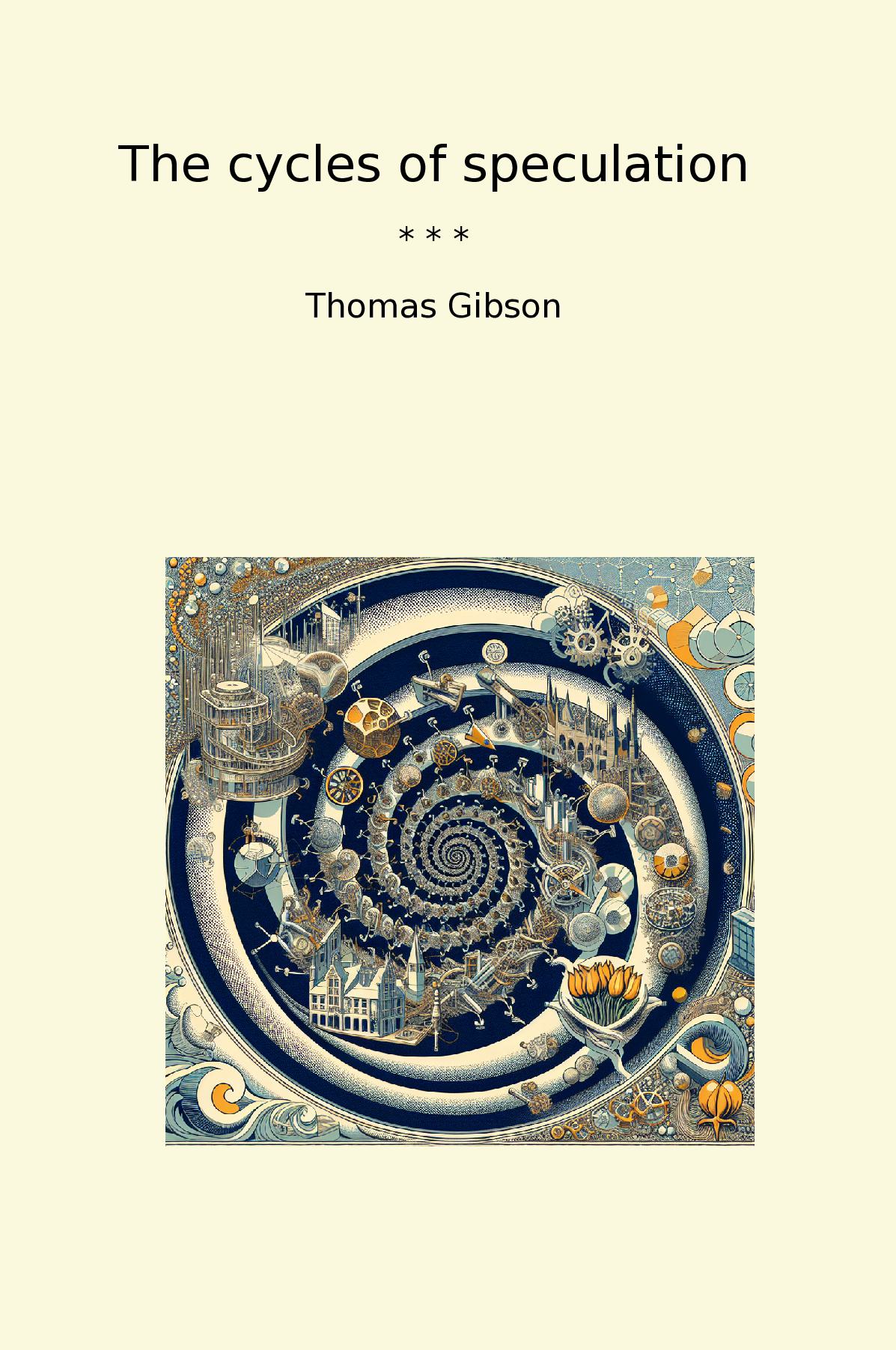 The cycles of speculation