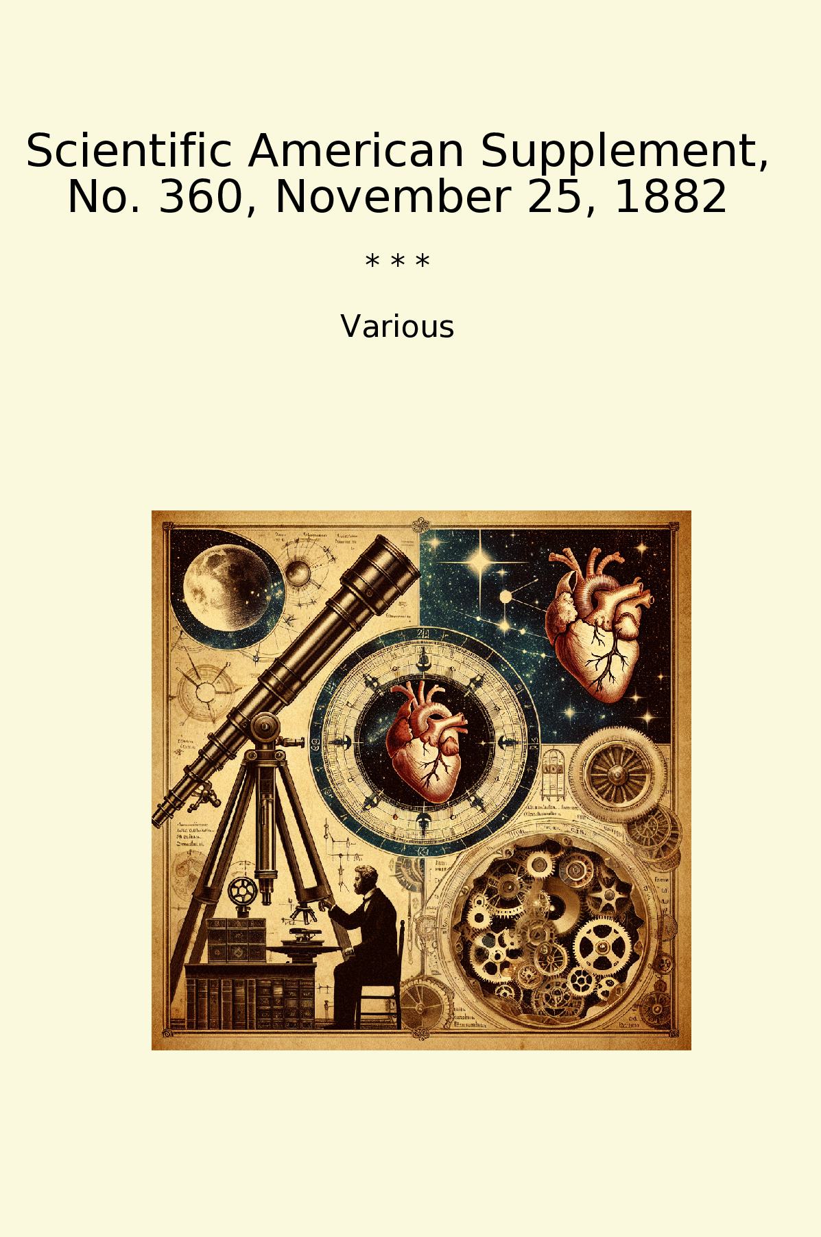 Scientific American Supplement, No. 360, November 25, 1882