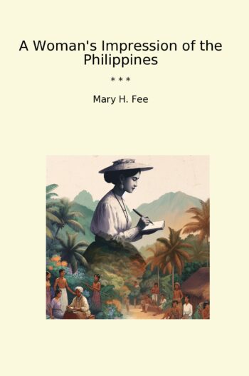 A Woman's Impression of the Philippines