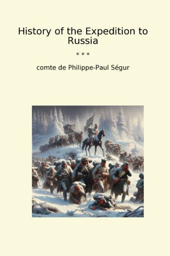 History of the Expedition to Russia