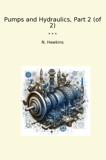 Pumps and Hydraulics, Part 2 (of 2)