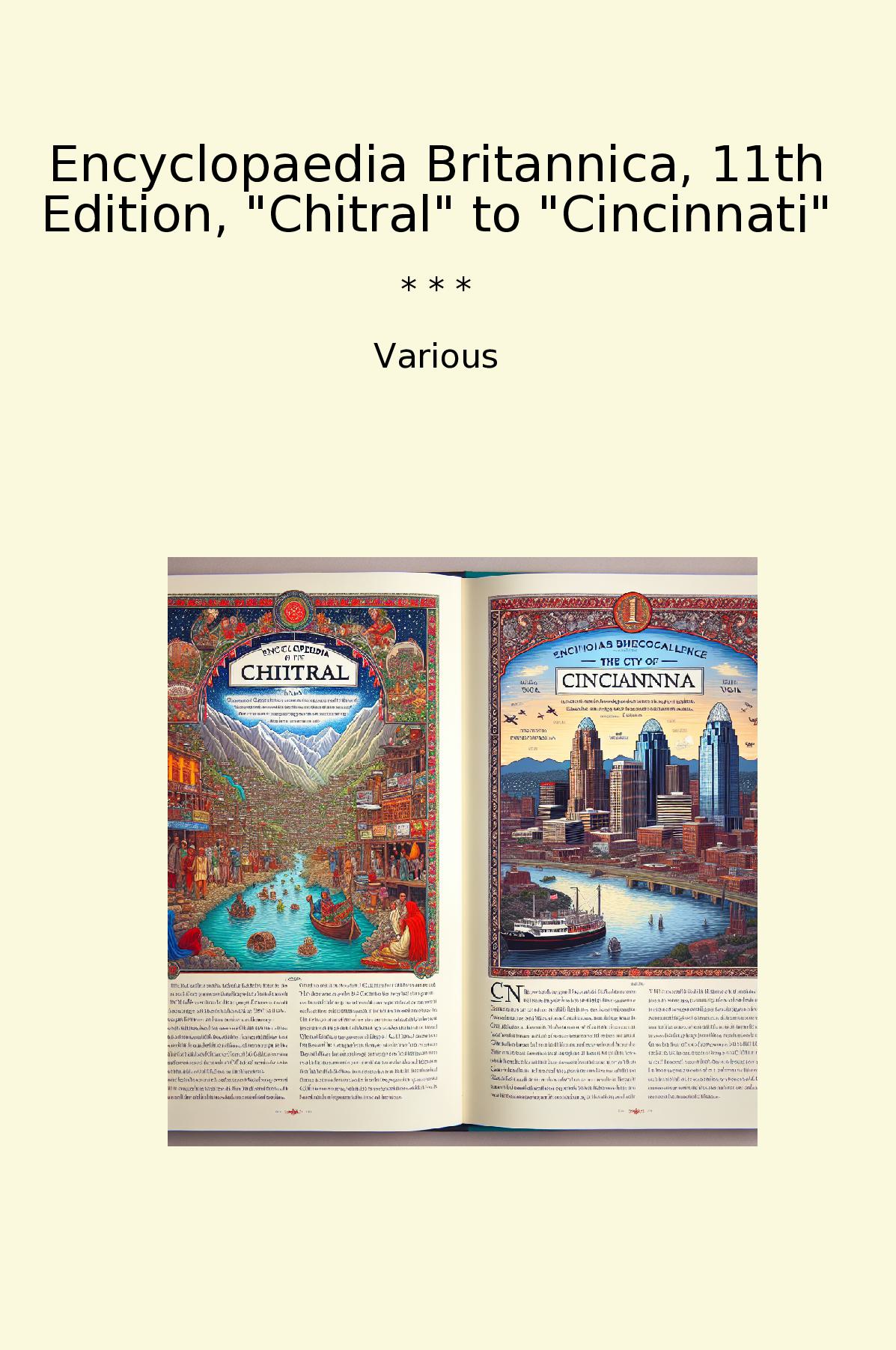 Encyclopaedia Britannica, 11th Edition, "Chitral" to "Cincinnati"