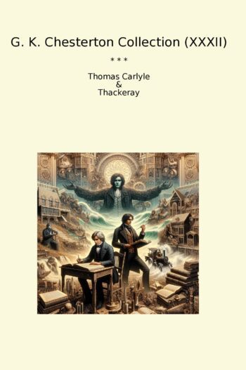 G. K. Chesterton Collection (XXXII)