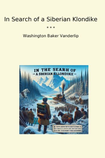 In Search of a Siberian Klondike