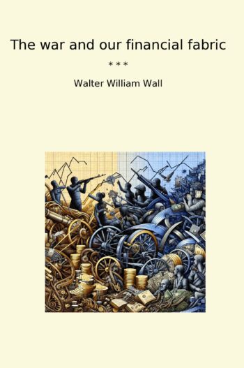 The war and our financial fabric